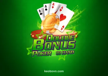 Double Bonus Poker 10 Hand - Trò chơi poker đỉnh cao từ Kéo Bò
